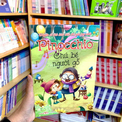 Truyện Cổ Tích Kinh Điển Thế Giới Hay Nhất - Pinocchio Chú Bé Người Gỗ