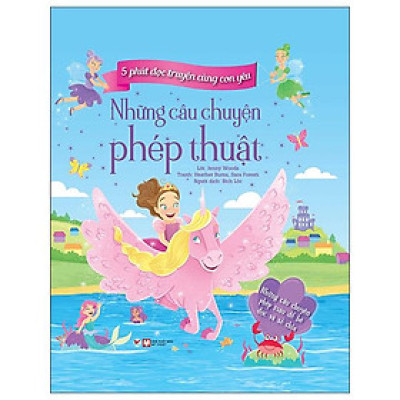 5 Phút Đọc Truyện Cùng Con Yêu - Những Câu Chuyện Phép Thuật