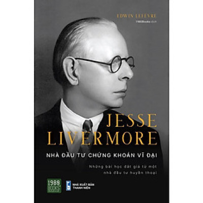 Sách - Jesse Livermore - Nhà Đầu Tư Chứng Khoán Vĩ Đại - Edwin Lefevre - 1980 Books