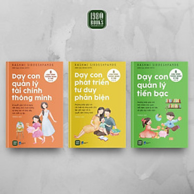 Sách - Combo 3 Cuốn: Dạy Con Quản Lý Tiền Bạc + Dạy Con Quản Lý Tài Chính Thông Minh + Dạy Con Phát Triển Tư Duy Phản Biện - Rashmi Sirdeshpande - 1980 Books