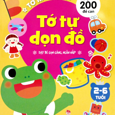 Tớ Rất Tự Lập: Tớ Tự Dọn Đồ - Dạy Bé Gọn Gàng, Ngăn Nắp (Tái Bản 2023)