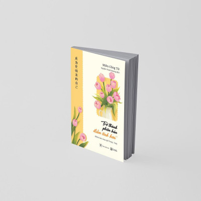 Sách - Trở Thành Phiên Bản Điềm Tĩnh Hơn - Phiên Bản Song Ngữ Trung - Việt - AZ Việt Nam