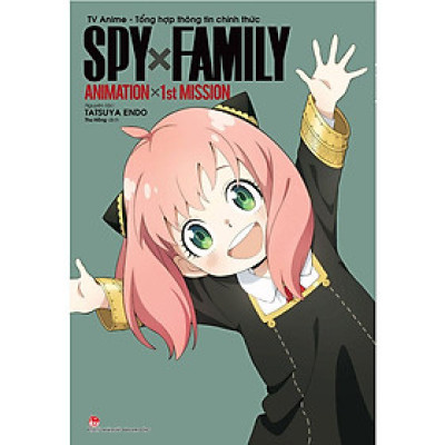 Spy X Family TV Anime - Tổng Hợp Thông Tin Chính Thức: Animation X 1st Mission
