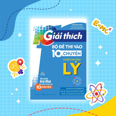 Sách - Giải Thích Bộ Đề Thi Vào 10 Chuyên - Khối Chuyên Lý - Megabook