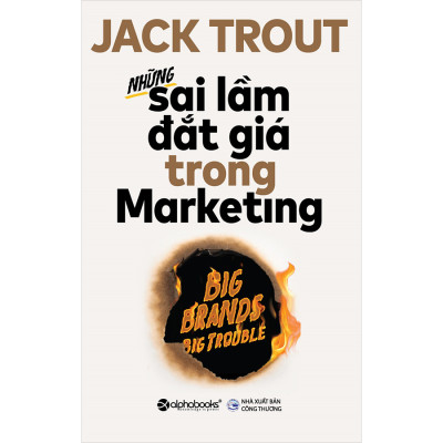 Trạm Đọc Official | Những Sai Lầm Đắt Giá Trong Marketing