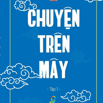 Chuyện Trên Mây - Tập 1