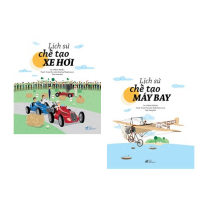 Combo sách dành cho Bé Yêu: Lịch Sử Chế Tạo Máy Bay+ Lịch Sử Chế Tạo Xe Hơi/Tặng Bookmark Ngộ Nghĩnh