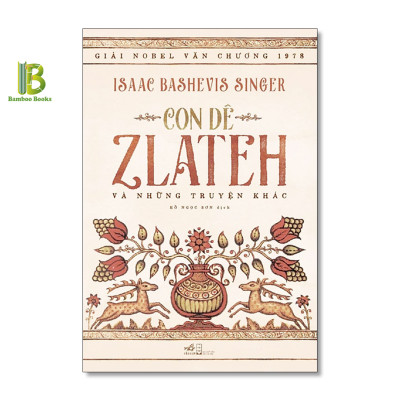 Combo 2 Tác Phẩm Của Isaac Bashevis Singer: Shosha + Con Dê Zlateh Và Những Truyện Khác - Nobel Văn Học 1978 - Nhã Nam