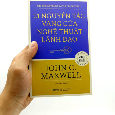 21 Nguyên Tắc Vàng Của Nghệ Thuật Lãnh Đạo (Tái Bản)