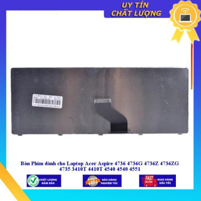 Bàn Phím dùng cho Laptop Acer Aspire 4736 4736G 4736Z 4736ZG 4735 3410T 4410T 4540 4540 4551 - Hàng Nhập Khẩu New Seal