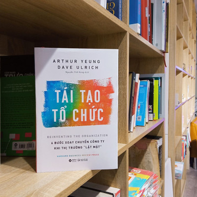 Trạm Đọc | Tái Tạo Tổ Chức : 6 Bước Xoay Chuyển Công Ty Khi Thị Trường Lật Mặt