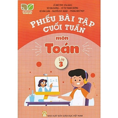 Sách - Phiếu bài tập cuối tuần môn Toán Lớp 3 - Kết Nối Tri Thức - GD