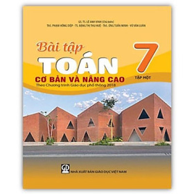 Sách - Bài tập Toán 7 - tập 1 cơ bản và nâng cao (Theo Chương trình Giáo dục phổ thông 2018)