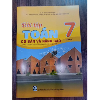 Sách - Bài tập Toán 7 - tập 1 cơ bản và nâng cao (Theo Chương trình Giáo dục phổ thông 2018)