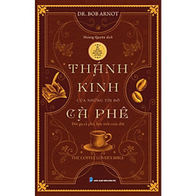 Thánh Kinh Của Những Tín Đồ Cà Phê (Tái Bản 2025)