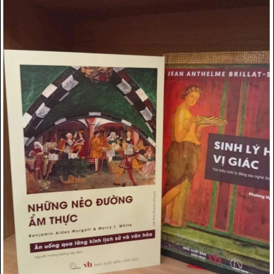 Những Nẻo Đường Ẩm Thực – Hành Trình Khám Phá Lịch Sử Và Văn Hóa Qua Mâm Cơm - Benjamin Aides Wargatt & Merry White