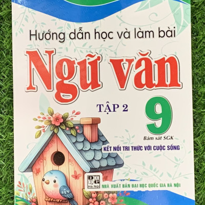 sách - hướng dẫn học và làm bài ngữ văn 9 - tập 2 bám sát sgk kết nối tri thức với cuộc sống) (HA-MK)