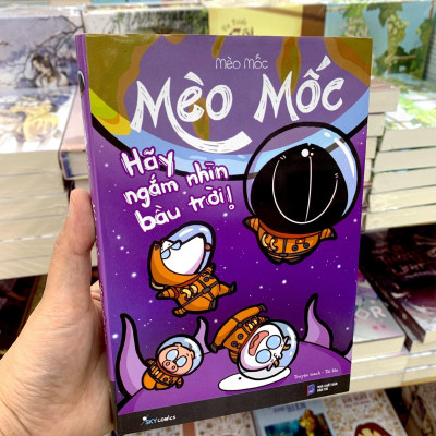 Mèo Mốc - Hãy Ngắm Nhìn Bầu Trời (Tái Bản 2022)