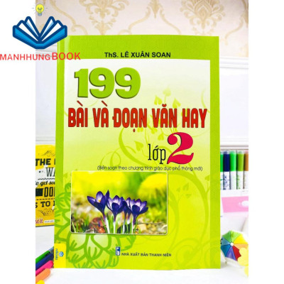 Sách - 199 Bài Và Đoạn Văn Hay Lớp 2 - Biên soạn theo chương trình GDPT mới.