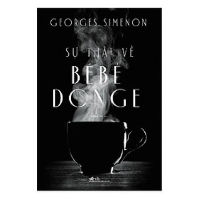 Sách Nhã Nam - Sự Thật Về BéBé Donge
