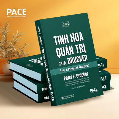 (Bìa Cứng) TINH HOA QUẢN TRỊ CỦA DRUCKER - The Essential Drucker - Peter F. Drucker - Nguyễn Dương Hiếu dịch - Viện PACE