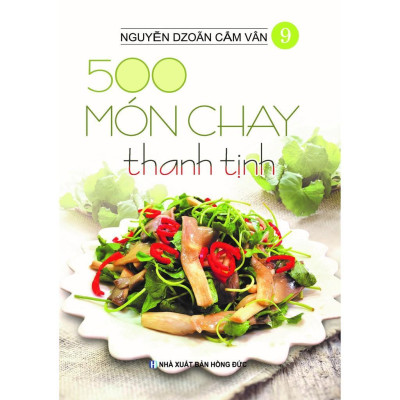 Sách - 500 Món Chay Thanh Tịnh - Từ Tập 6 Tới Tập 10 - Việt Thư