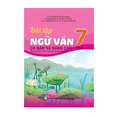 Sách - Bài tập Ngữ Văn 7 - Tập 2 cơ bản và nâng cao (Theo Chương trình Giáo dục phổ thông 2018)