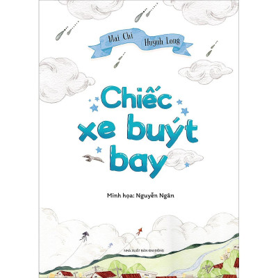 Sách - Chiếc Xe Buýt Bay - NXB Kim Đồng