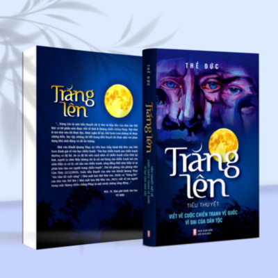 Trăng Lên - Tiểu Thuyết Viết Về Cuộc Chiến Tranh Vệ Quốc Vĩ Đại Của Dân Tộc