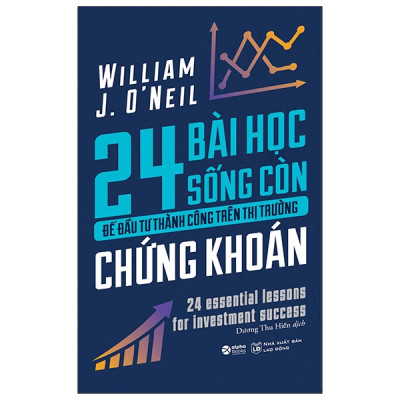 24 bài học sống còn để đầu tư thành công trên thị trường chứng khoán - William J.O