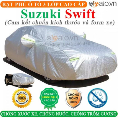 Bạt Phủ Ô Tô Suzuki Swift Cao Cấp 3 Lớp Chống Nắng Nóng Chống Nước Chống xước