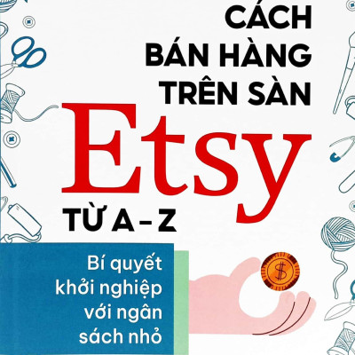 Cách Bán Hàng Trên Sàn Etsy Từ A-Z