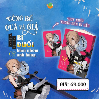 Bị Đuổi Khỏi Nhóm Anh Hùng Tôi Muốn Sống Tự Do Tự Tại Ở Vương Đô Tập 2