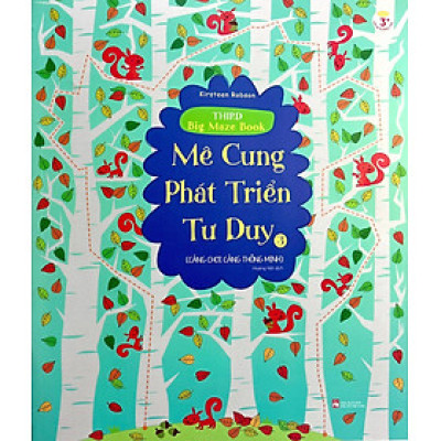 Mê Cung Phát Triển Tư Duy 3: Càng Chơi Càng Thông Minh