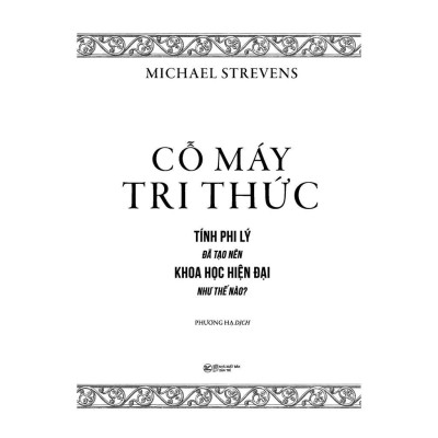 Sách - Cỗ Máy Tri Thức - Tính Phi Lý Đã Tạo Nên Khoa Học Hiện Đại Như Thế Nào - Tân Việt Books