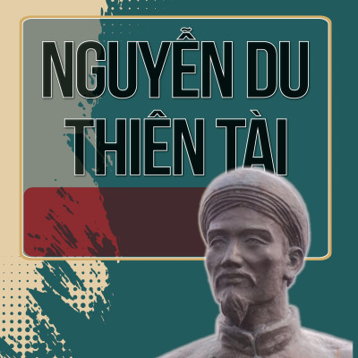 Nguyễn Du thiên tài - Vấn đề đã quen mà còn lạ