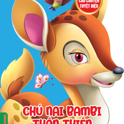 Combo Những Câu Chuyện Tuyệt Vời (4 Quyển): Chú Nai Bambi Thân Thiện + Bảy Chú Dê Con Và Chó Sói + Kiến Tốt Bụng Và Châu Chấu Lười Biến + Cuộc Phiêu Lưu Của Cậu Bé Rừng Xanh