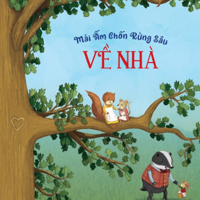 Mái Ấm Chốn Rừng Sâu: Tập 4_Về Nhà