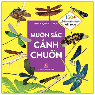 Sách - Muôn Sắc Cánh Chuồn - 150+ Loài Chuồn Chuồn Việt Nam