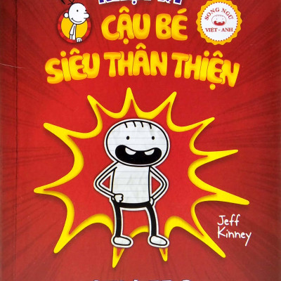 Nhật Ký Cậu Bé Siêu Thân Thiện - Tập 1: Rowley Jefferson (Song Ngữ Việt-Anh)