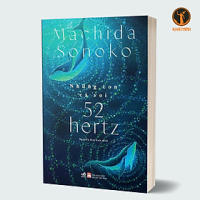 NHỮNG CON CÁ VOI 52 HERTZ - Machida Sonoko (bìa mềm)