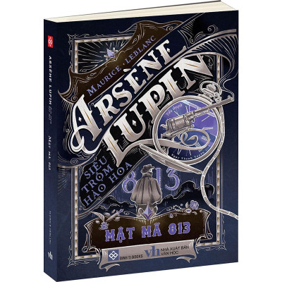 Sách - Arsène Lupin - Siêu Trộm Hào Hoa - Mật Mã 813 - Đinh Tị Books