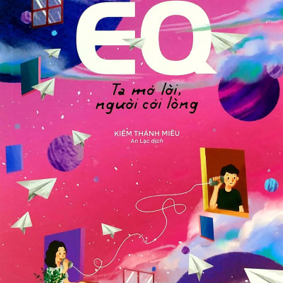 Cao Thủ EQ - Ta Mở Lời, Người Cởi Lòng