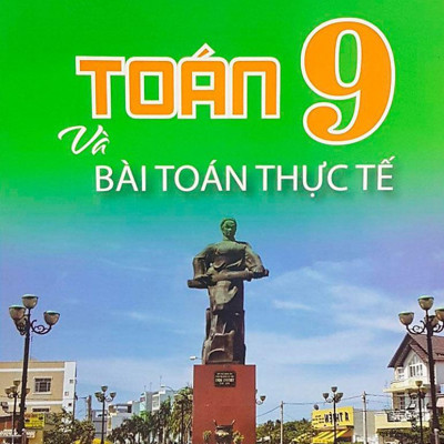 Toán Lớp 9 Với Các Bài Toán Thực Tế