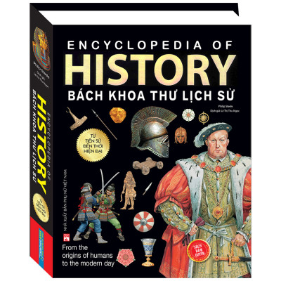 History Bách Khoa Thư Lịch Sử (4 Màu- Bìa Cứng) (Tái Bản 2020)