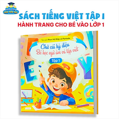 Sách Chữ Cái Kỳ Diệu Dành Cho Bé Học Ngữ Âm Và Tập Viết Tập 1 có App Bài Giảng cho bé sẵn sàng bước vào lớp 1