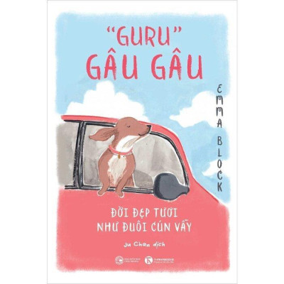 Sách - Guru Gâu Gâu - Đời Đẹp Tươi Như Đuôi Cún Vẫy - Thái Hà Books
