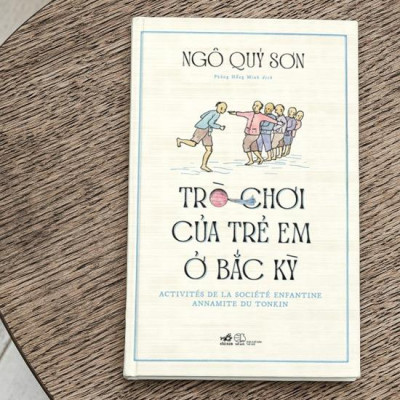 Sách - Trò chơi của trẻ em ở Bắc Kỳ (Bìa cứng) (Nhã Nam HCM)