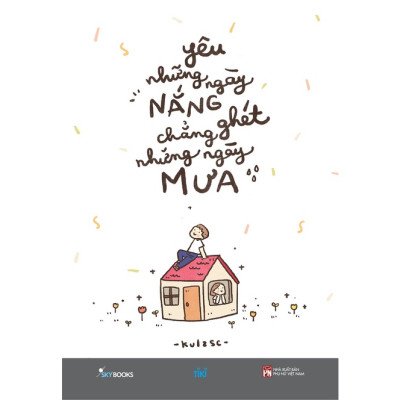 Combo 2 Cuốn-  Yêu Những Ngày Nắng Chẳng Ghét Những Ngày Mưa+ Những Em Bé Đang Lớn
