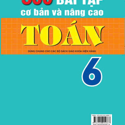Sách - 500 Bài Tập Cơ Bản Và Nâng Cao Toán 6 - Dùng chung cho các bộ SGK hiện hành - ndbooks